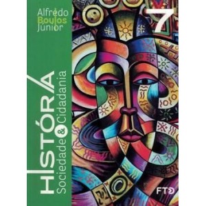 LIVRO HISTORIA SOCIEDADE E CIDADANIA 7.ANO 5.ED 2022