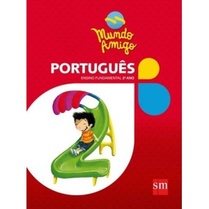 LIVRO MUNDO AMIGO PORTUGUÊS 2º ANO FUNDAMENTAL SM