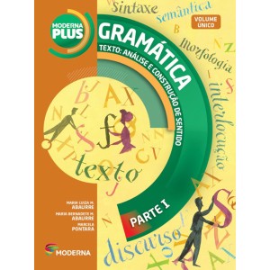 LIVRO GRAMÁTICA TEXTO: ANÁLISE E CONSTRUÇÃO DE SENTIDO