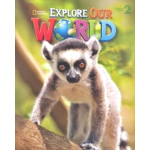 Explore Our World 2 - Student'S Book