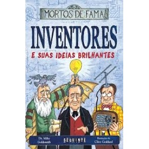 LIVRO INVENTORES E SUAS IDEIAS BRILHANTES- ED.SEGUINTE