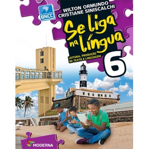Se liga na língua: leitura, produção de texto e linguagem - 6º ano - 2ª edição