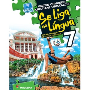 LIVRO SE LIGA NA LÍNGUA: LEITURA, PRODUÇÃO DE TEXTO E LINGUAGEM - 7º ANO - 2ª EDIÇÃO